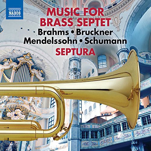 Mendlssohn / Schumann / Brahms / Bruickner: Works Arranged for Brass Septet - COMPACT DISCS