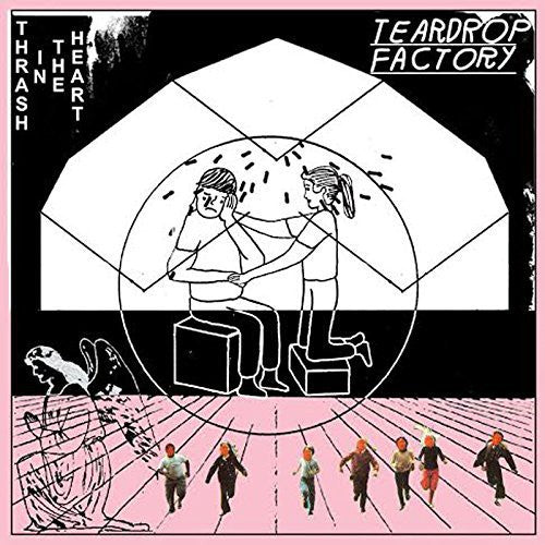 Teardrop Factory: Thrash in the Heart { Record }