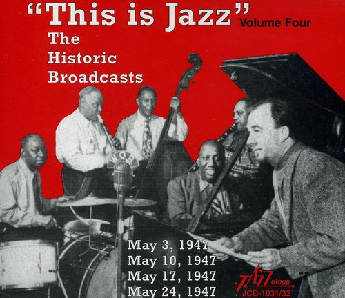Various Artists: This Is Jazz, Vol. 4 - The Historic Broadcasts - CD