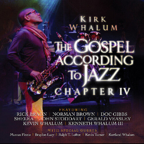 Kirk Whalum: Gospel According To Jazz Chapter IV - COMPACT DISCS