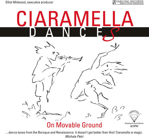 Sanz / Ciaramella Ensemble / Gilbert: Ciaramella: Dances on Moveable Ground { Record }