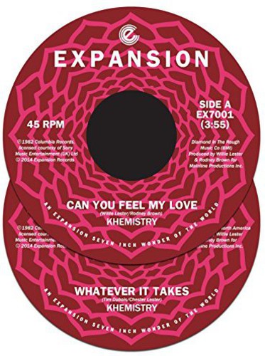 Khemistry: Can You Feel My Love/Whatever It Takes - 7-INCH SINGLE