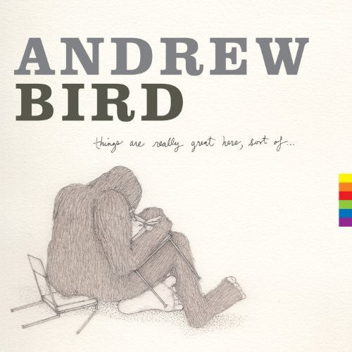 Andrew Bird- Things Are Really Great Here Sort of ( LP )