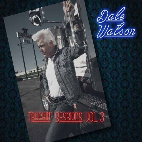 Dale Watson: Truckin Sessions Vol 3 - COMPACT DISCS