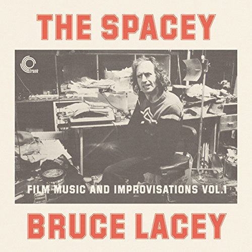 Bruce Lacey: Spacey Bruce Lacey: Film Music & Improvisati - VINYL