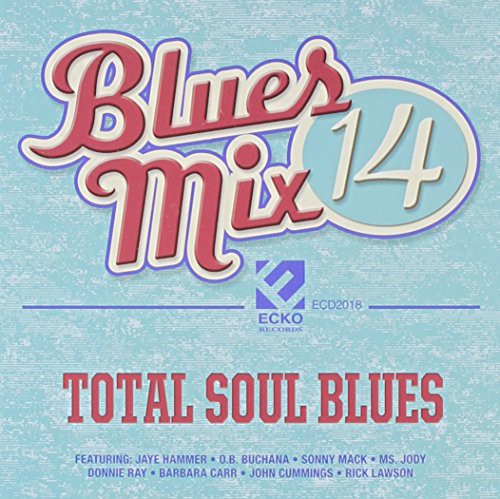 Various Artists: Blues Mix V. 14: Total Soul Blues / Various - COMPACT DISCS