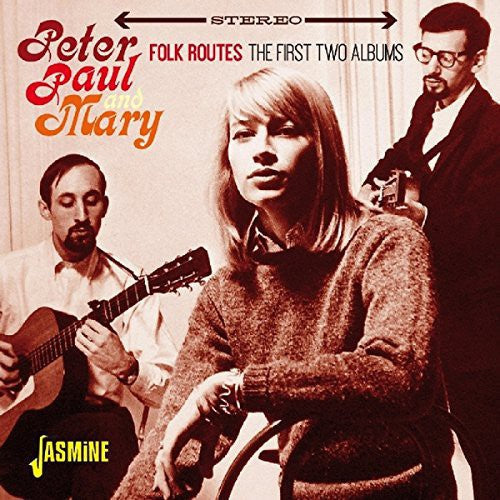 Peter, Paul and Mary: Peter Paul & Mary: Folk Routes - COMPACT DISCS