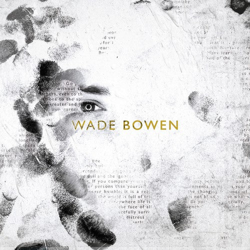 Wade Bowen: Bowen, Wade : Wade Bowen - COMPACT DISCS