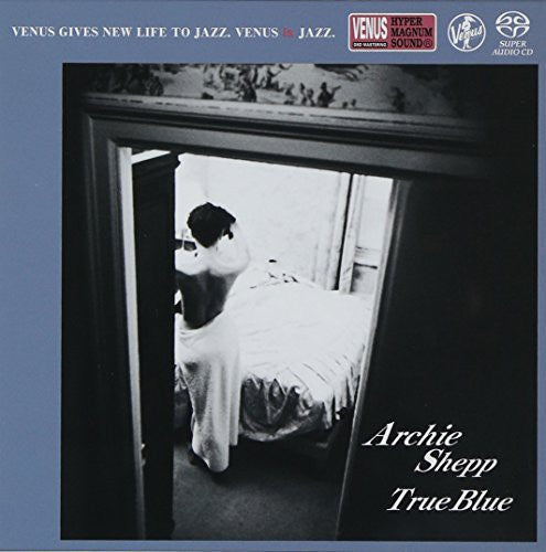 Archie Shepp: True Blue - SUPER-AUDIO CD