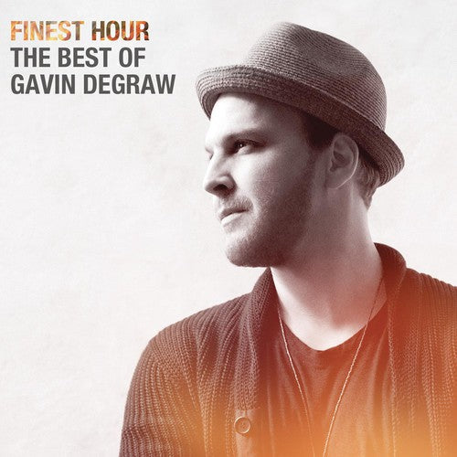 Gavin DeGraw: Finest Hour: The Best of Gavin Degraw - COMPACT DISCS