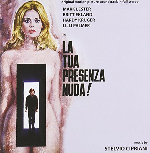 Tua Presenza Nuda / O.S.T.: La Tua Presenza Nuda (What the Peeper Saw) - CD