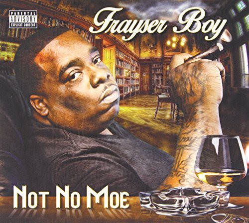 Frayser Boy: Not No Moe - COMPACT DISCS
