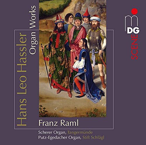 Hassler / Raml, Franz: Organ Works - COMPACT DISCS