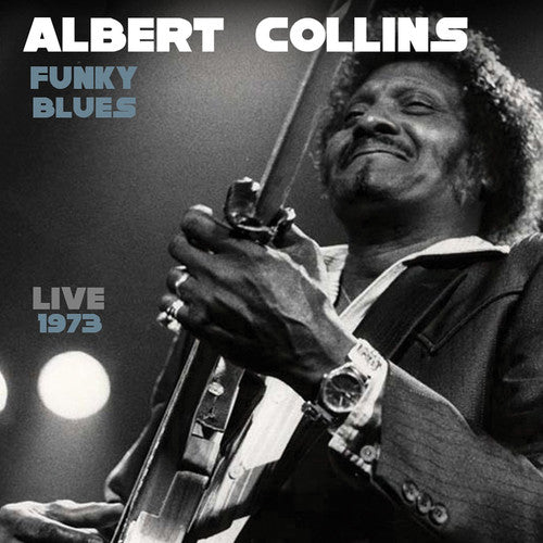 Albert Collins: Funky Blues Live 1973 - COMPACT DISCS