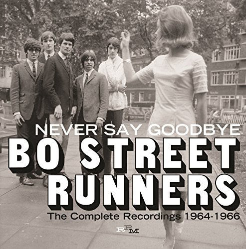 Bo Street Runners: Never Say Goodbye: Complete Recordings 1964-66 - CD