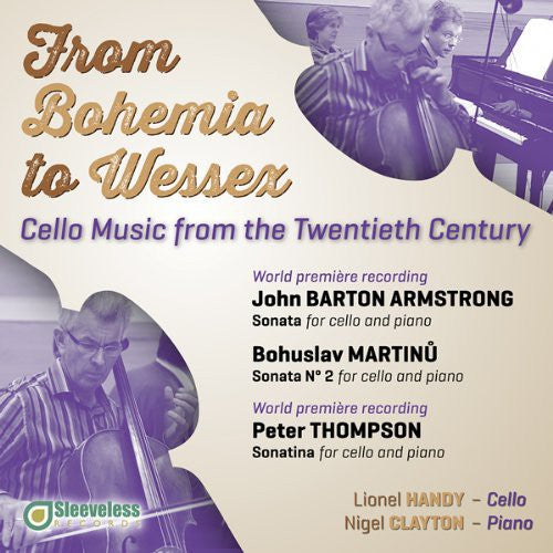 Armstrong / Handy / Clayton: From Bohemia to Wessex: Cello Music from the 20th - COMPACT DISCS