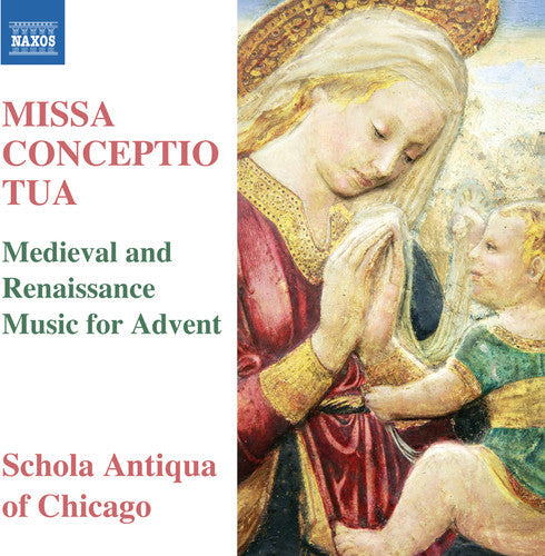 La Rue / Anderson / Schola Antiqua of Chicago: Missa Conceptio Tua - COMPACT DISCS