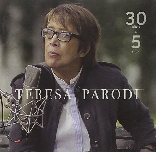 Teresa Parodi: 30 Anos + 5 Dias - COMPACT DISCS