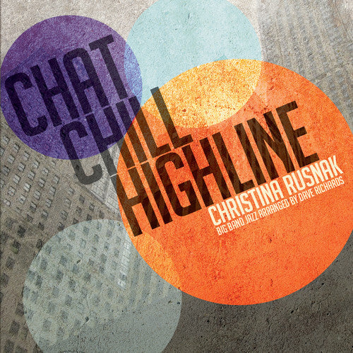 Christina Rusnak: Chat Chill Highline - CD