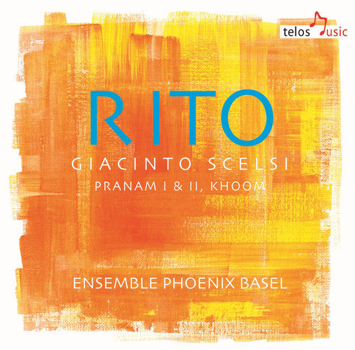 Scelsi / Scelsi / Ens Phoenix Basel: Rito - COMPACT DISCS