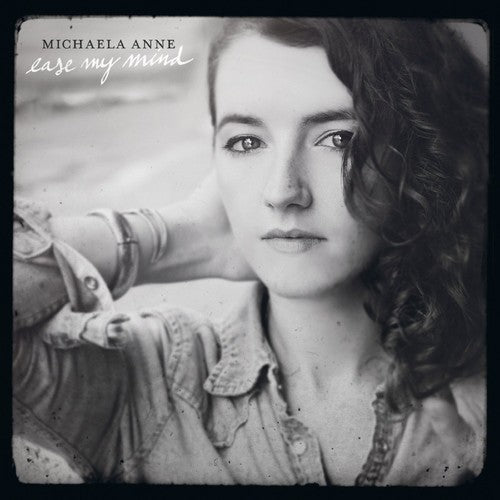 Michaela Anne: Ease My Mind { Record }