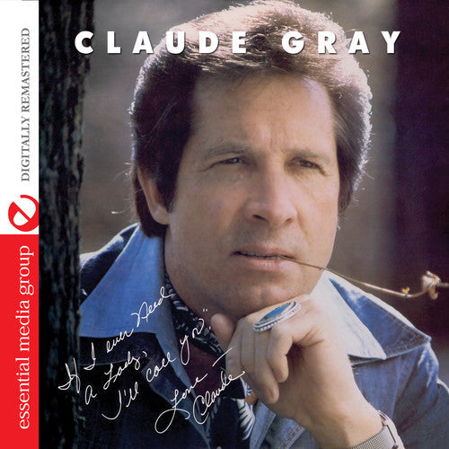 Claude Gray: If I Ever Need a Lady: I'll Call You - COMPACT DISCS