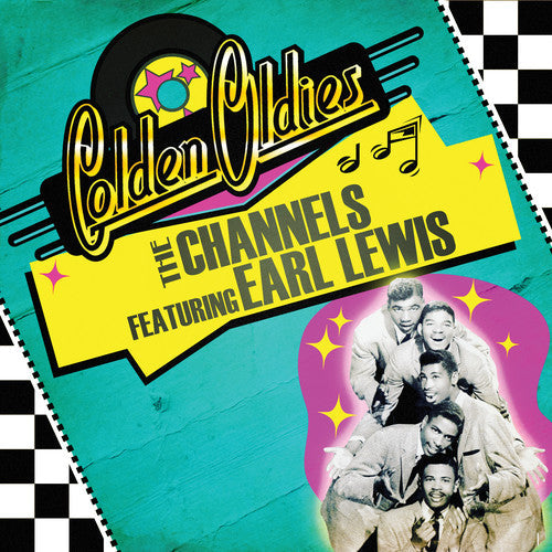 The Channels: Golden Oldies - CD