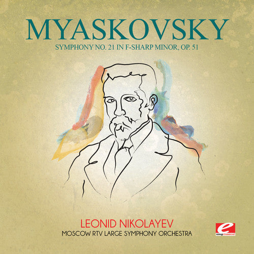 Nikolay Myaskovsky: Myaskovsky: Symphony No 21 in F-Sharp minor Op 51 - COMPACT DISCS