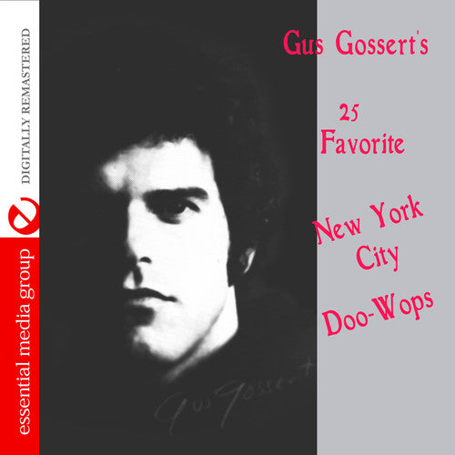 Various Artists: Gus Gossert's 25 Favorite New York Doo-Wops / Various - CD