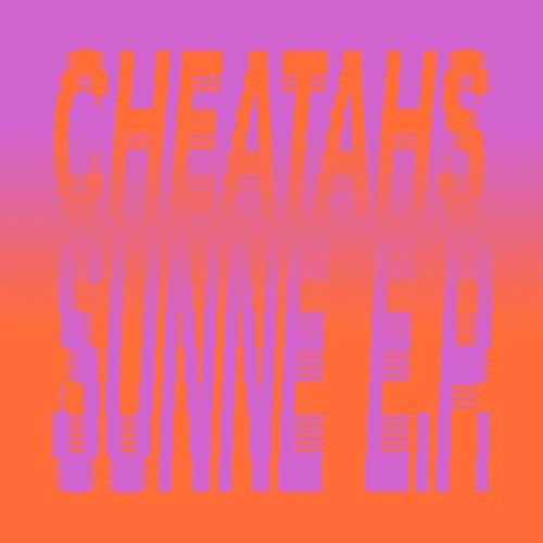 Cheatahs: Sunne - 12-INCH SINGLE