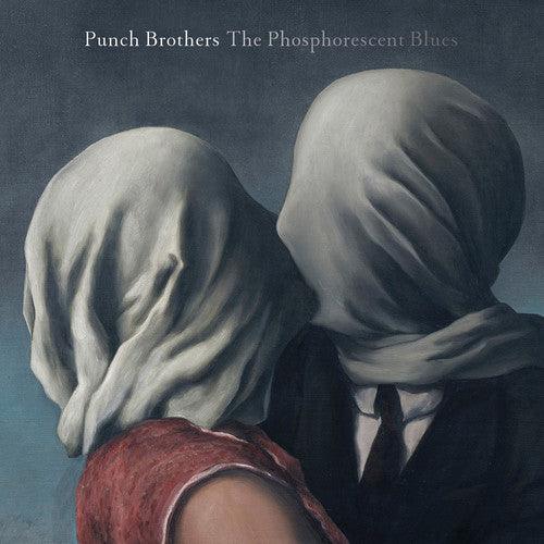 Punch Brothers- Phosphorescent Blues ( LP )
