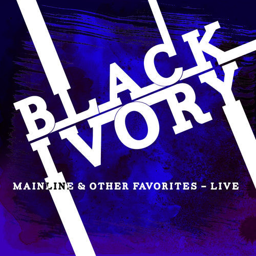 Black Ivory: Mainline & Other Favorites: Live - CD