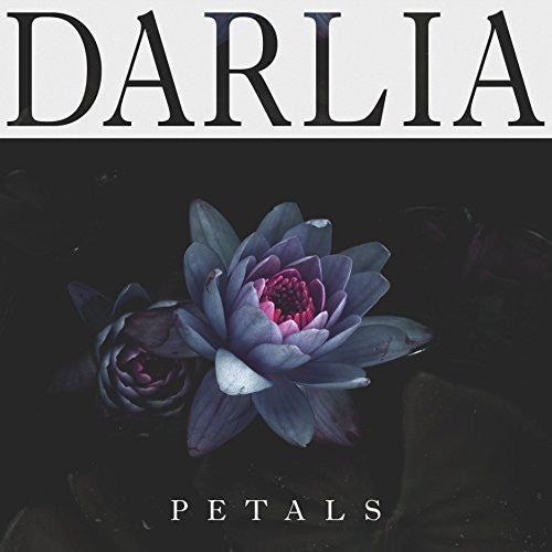 Darlia: Petals - COMPACT DISCS