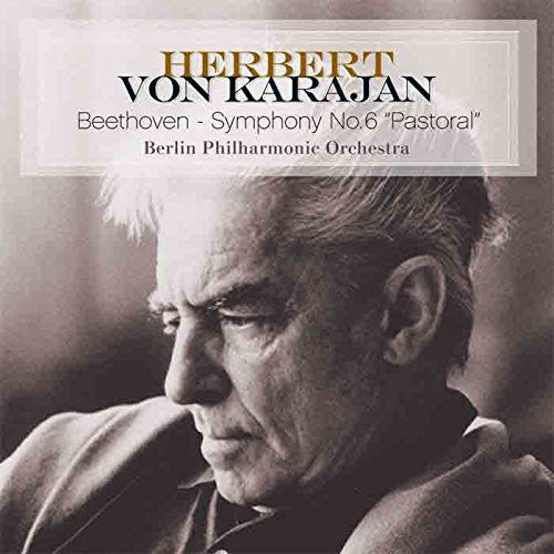 Herbert von Karajan: Beethoven-Symphony No. 6 Pastoral { Record }