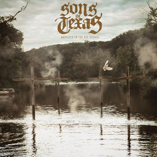 Sons of Texas: Baptized in the Rio Grande - CD