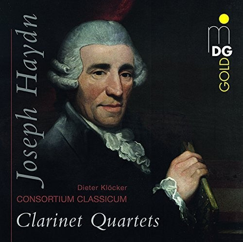 Haydn / Gambaro / Consortium Classicum: Haydn/Gambaro: Clarinet Quartets No. 1 - COMPACT DISCS