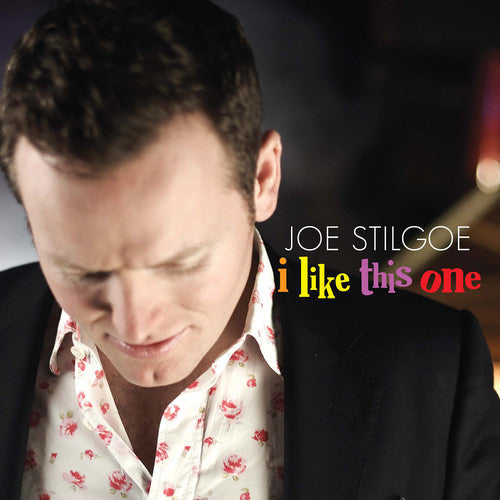Joe Stilgoe: I Like This One - CD