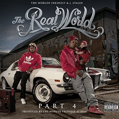 Worlds Freshest & J-Stalin: Real World 4 - COMPACT DISCS