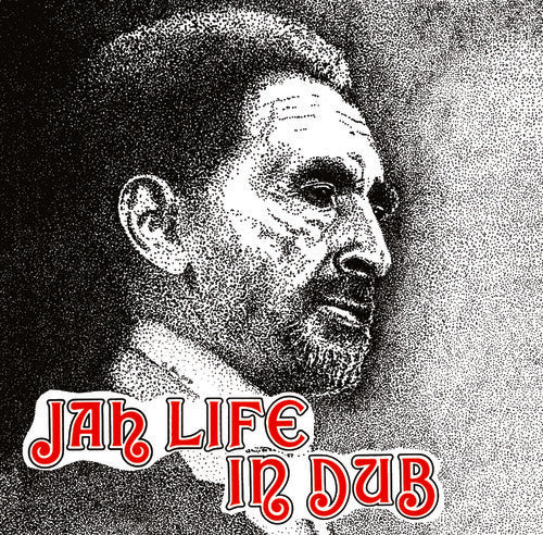 Jah Life: Jah Life in Dub - VINYL