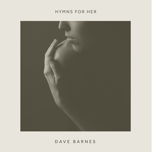 Dave Barnes: Hymns for Her - COMPACT DISCS