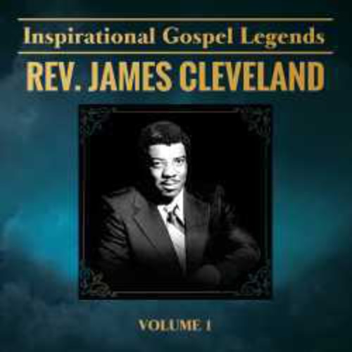 Rev. James Cleveland: Inspirational Gospel Legends 1 - COMPACT DISCS