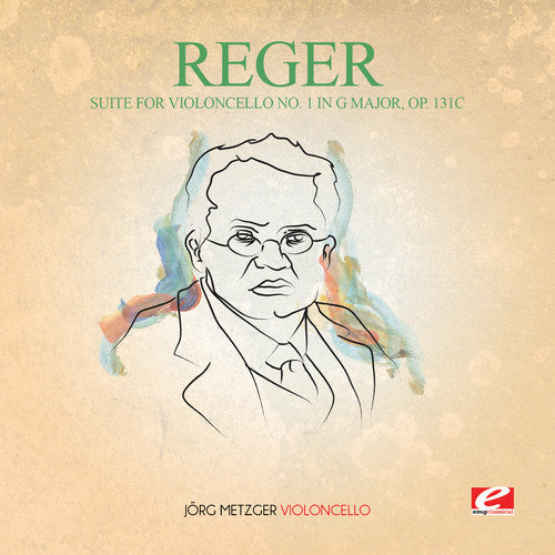 Reger: Suite for Violoncello 1 in G Major 131C - COMPACT DISCS
