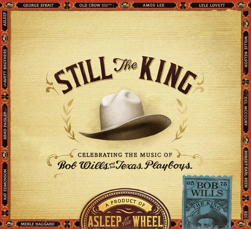 Asleep at the Wheel: Still the King: Celebrating the Music of Bob Wills - COMPACT DISCS