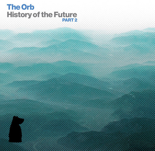 The Orb: History of the Future Part 2 - COMPACT DISCS