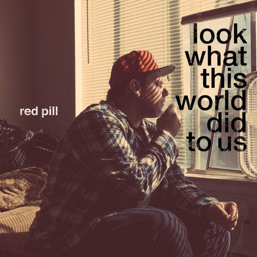 Red Pill: Look What This World Did To Us { Record }
