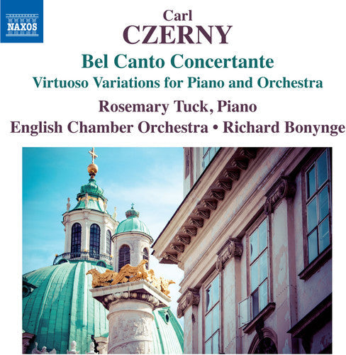 Czerny / Tuck / English Chamber Orch / Bonynge: Bel Canto Concertante - COMPACT DISCS