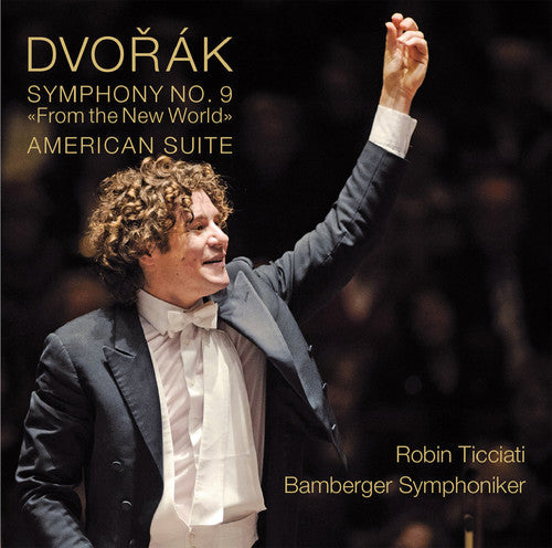 Dvorak / Bamberg Symphony / Ticciati: Symphony No. 9 - American Suite - COMPACT DISCS