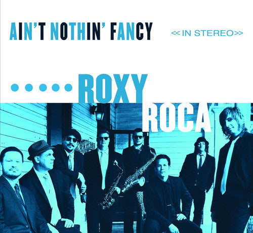 Roxy Roca: Ain't Nothin Fancy - CD