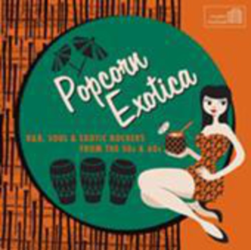Various Artists: Popcorn Exotica: R&B Soul 50s & 60s - CD