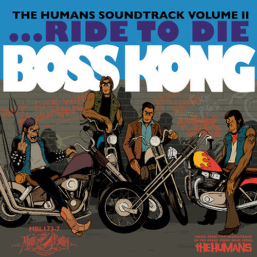 Boss Kong: Humans 2 (Original Soundtrack) - 7-INCH SINGLE